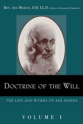 Doctrine of the Will. by Asa Mahan