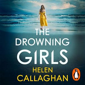 The Drowning Girls by Helen Callaghan