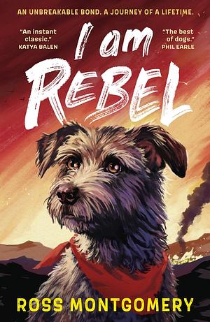 I am Rebel by Ross Montgomery