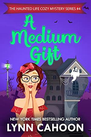 A Medium Gift by Lynn Cahoon