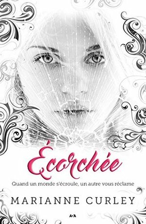 Écorchée by Marianne Curley