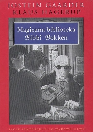 Magiczna biblioteka Bibbi Bokken by Jostein Gaarder