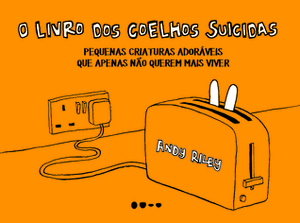 O Livro dos Coelhos Suicidas by Andy Riley