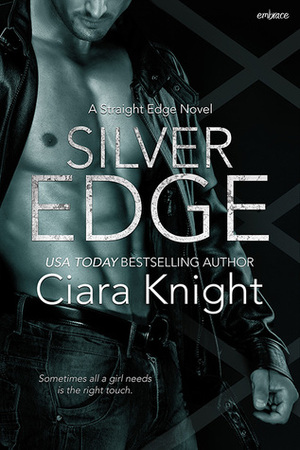 Silver Edge by Ciara Knight