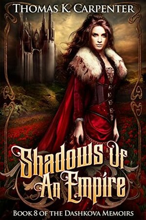 Shadows of an Empire by Thomas K. Carpenter