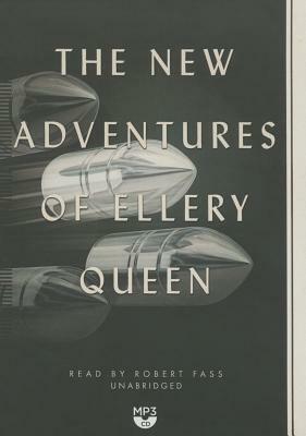 The New Adventures of Ellery Queen by Ellery Queen