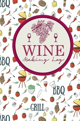 Wine Making Log by Rogue Plus Publishing