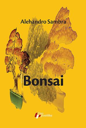 Bonsai by Alejandro Zambra