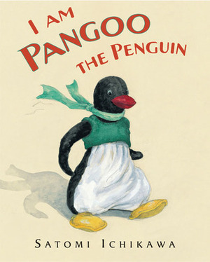 I Am Pangoo the Penguin by Satomi Ichikawa