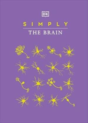 Simply The Brain by D.K. Publishing