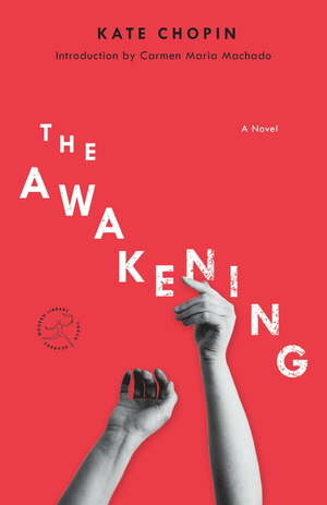 The Awakening by Kate Chopin