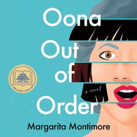 Oona Out of Order by Margarita Montimore