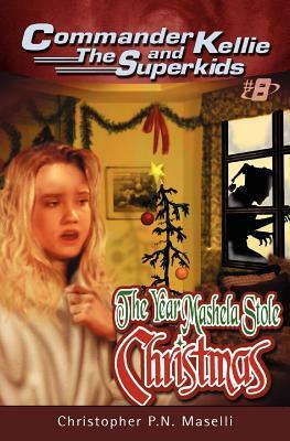 The Year Mashela Stole Christmas by Christopher P.N. Maselli