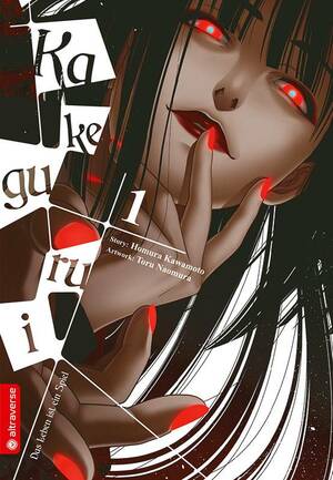 Kakegurui – Das Leben ist ein Spiel, Band 01 by Homura Kawamoto