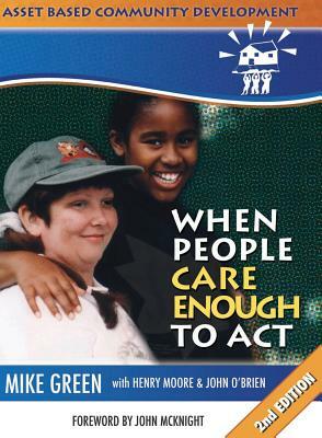 ABCD: When People Care Enough to ACT by Mike Green