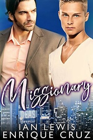 Missionary by Ian O. Lewis, Enrique Cruz