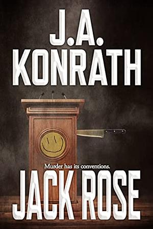 Jack Rose by J.A. Konrath