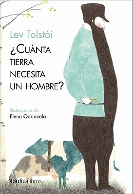 Cuanta Tierra Necesita un Hombre? by Leo Tolstoy