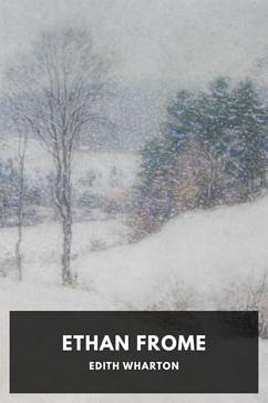 Ethan Frome by Edith Wharton