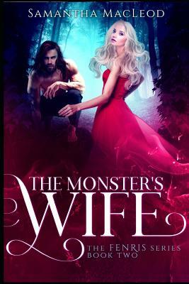 The Monster's Wife by Samantha MacLeod