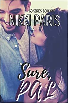 Sure, Pal by Nikki Paris