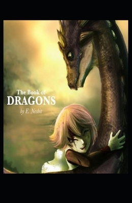 The Book of Dragons Illustrated by E. Nesbit