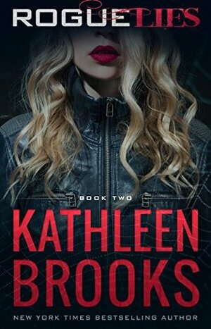 Rogue Lies by Kathleen Brooks