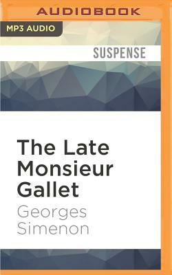 The Late Monsieur Gallet by Georges Simenon