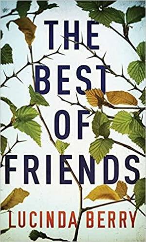The Best of Friends by Lucinda Berry