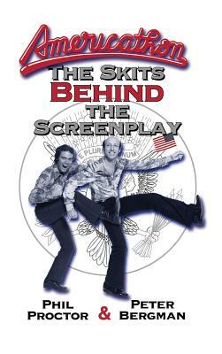 Americathon: The Skits Behind the Screenplay (hardback) by Peter Bergman, Phil Proctor
