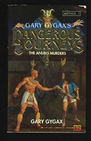 Dangerous Journeys 1: Anubis Murders by Gary Gygax