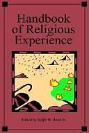 Handbook of Religious Experience by Ralph W. Hood