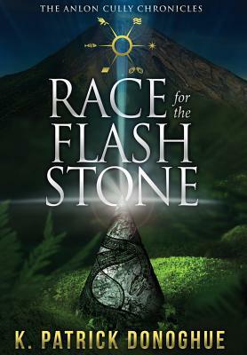 Race for the Flash Stone by K. Patrick Donoghue