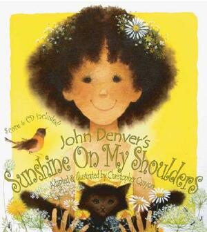 Sunshine on My Shoulders: With Audio CD [With Score and CD] by John Denver