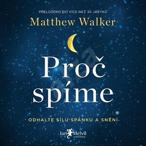 ​Proč spíme by Matthew Walker