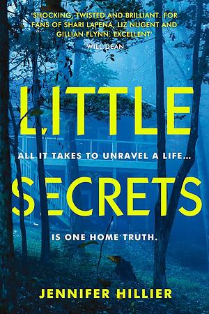 Little Secrets: A Novel by Jennifer Hillier
