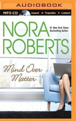 Mind Over Matter by Nora Roberts