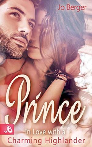 Prince: In Love with a charming Highlander by Jo Berger