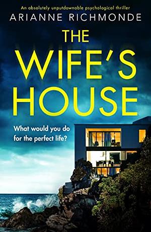 The Wife's House by Arianne Richmonde