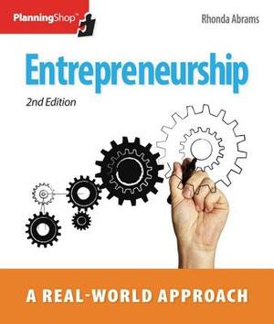 Entrepreneurship: A Real-World Approach by Rhonda Abrams