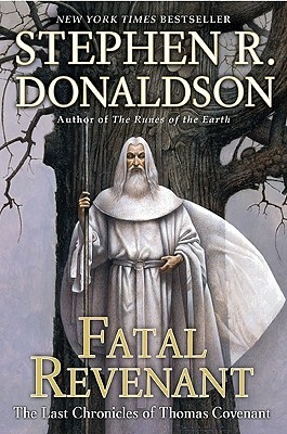 Fatal Revenant: The Last Chronicles of Thomas Covenant by Stephen R. Donaldson
