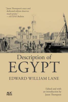 Description of Egypt: Notes and Views in Egypt and Nubia, 1825-28 by Edward William Lane