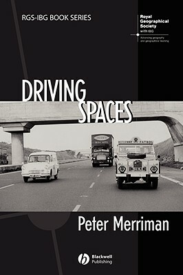 Driving Spaces by Peter Merriman