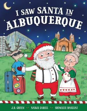 I Saw Santa in Albuquerque by Jd Green