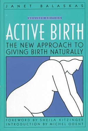 Active Birth by Janet Balaskas