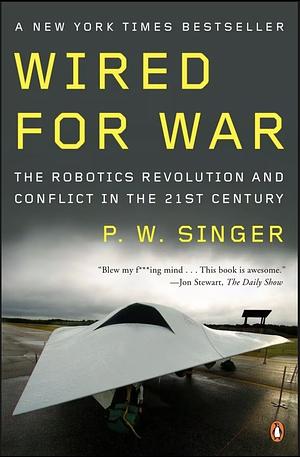 Wired for War by P.W. Singer