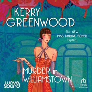 Murder in Williamstown by Kerry Greenwood