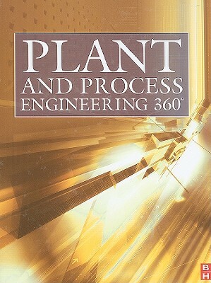 Plant and Process Engineering 360 by Mike Tooley