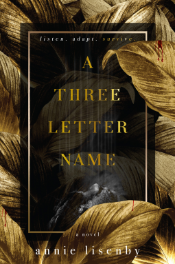 A Three Letter Name by Annie Lisenby