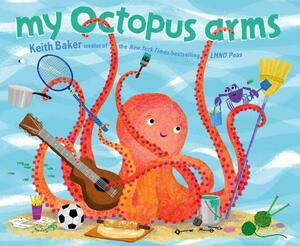 My Octopus Arms by Keith Baker